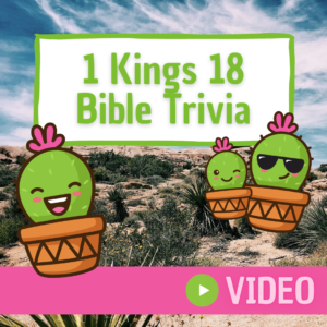 1 Kings 18 Bible Trivia Video