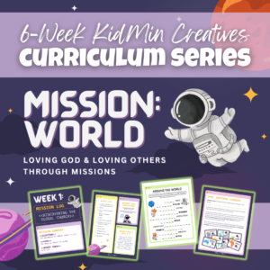 Mission: World 6-Week Curriculum on Missions