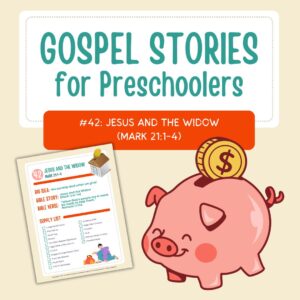 Gospel Stories for Preschoolers: #42 - Jesus and the Widow
