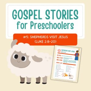 Gospel Stories for Preschoolers: #5 - Shepherds Visit Jesus