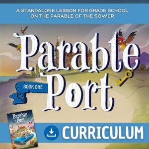 Parable Port Kids Church Lesson: The Parable of the Sower (FREE)