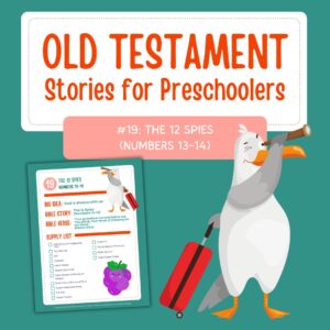 Old Testament Stories for Preschoolers: #19 - The 12 Spies