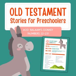 Old Testament Stories for Preschoolers: #20 - Balaam's Donkey
