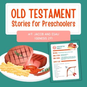 Old Testament Stories for Preschoolers: #7 - Jacob and Esau