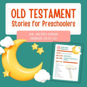 Old Testament Stories for Preschoolers: #8 - Jacob's Dream