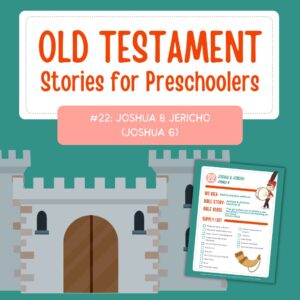 Old Testament Stories for Preschoolers: #22 - Joshua + Jericho